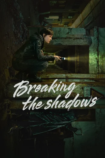 مسلسل كسر الظلال Breaking the Shadows الحلقة 4 مترجمة